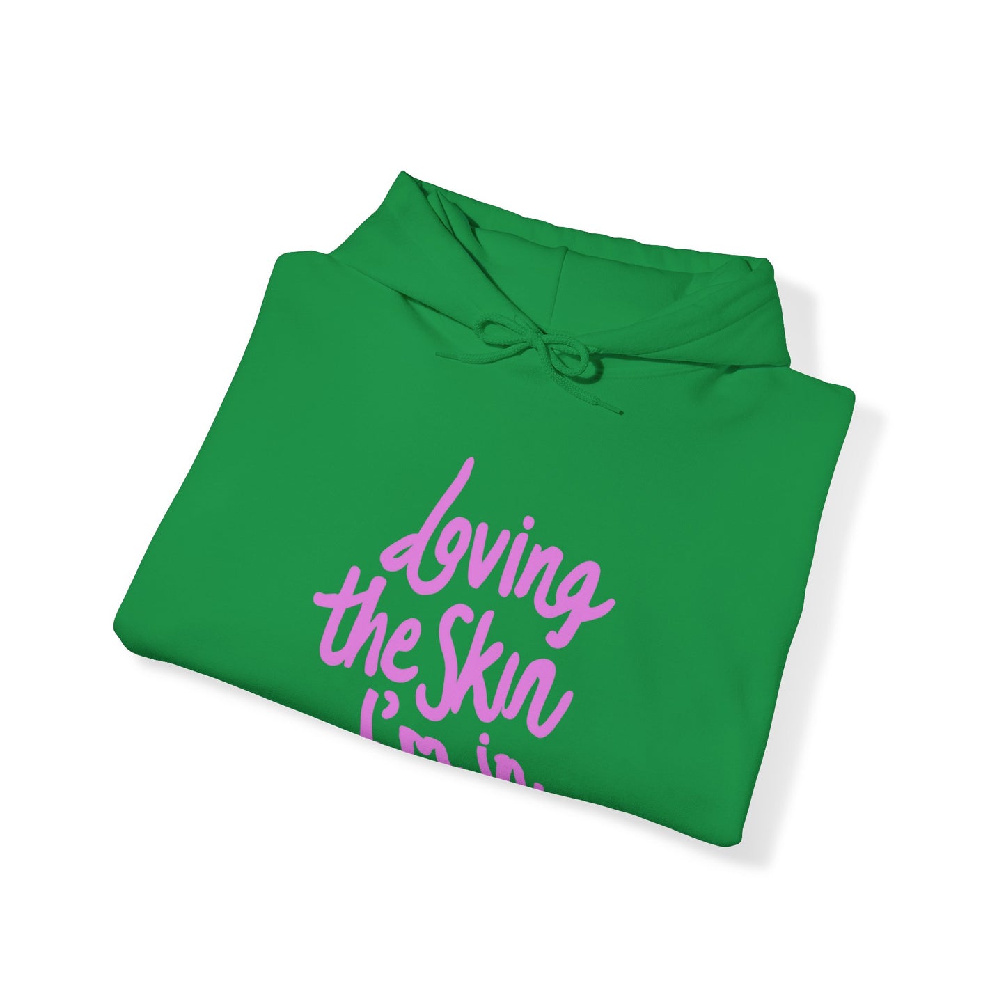 Loving the Skin I'm In (Pink Script) - Heavy Blend™ Hooded Sweatshirt