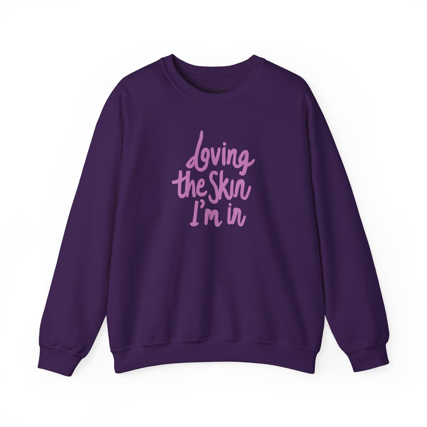 Loving the Skin I'm In (Pink Script) - Heavy Blend™ Crewneck Sweatshirt