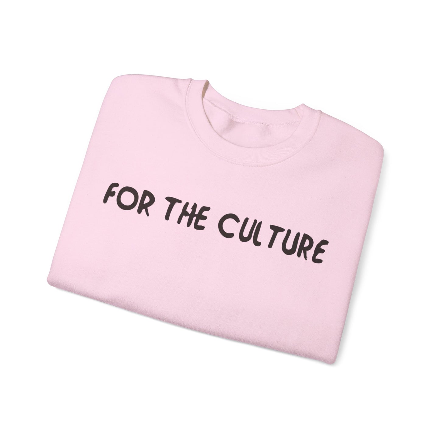 For The Culture (Black Text) - Crewneck Sweatshirt