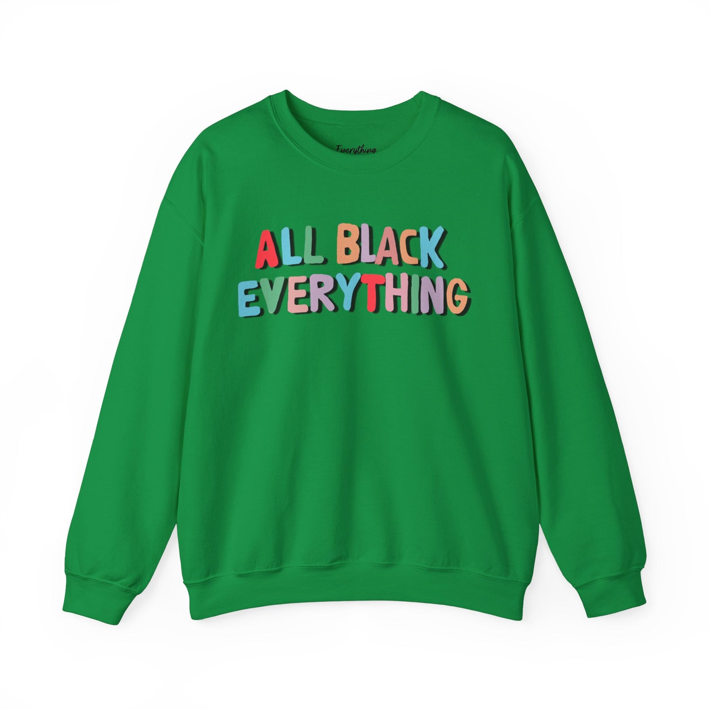 All Black Everything (Black Outlined Text) - Unisex Heavy Blend™ Crewneck Sweatshirt