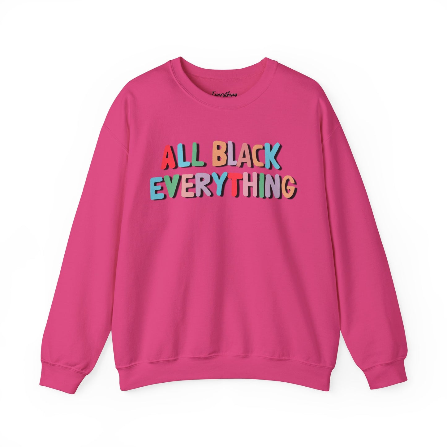 All Black Everything (Black Outlined Text) - Unisex Heavy Blend™ Crewneck Sweatshirt