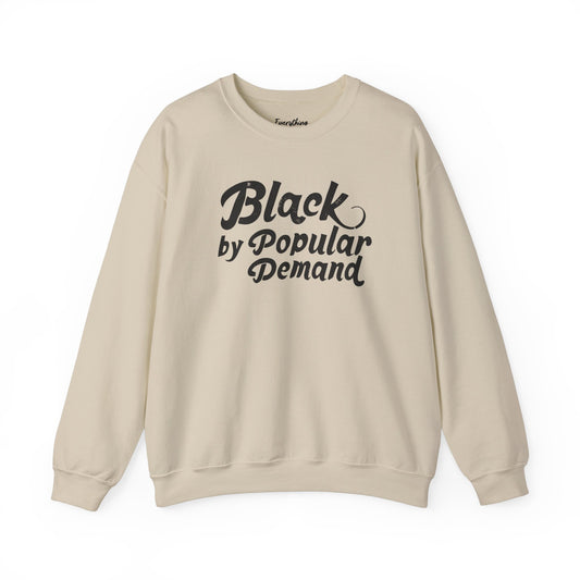 Black by Popular Demand - Unisex Heavy Blend™ Crewneck Sweatshirt