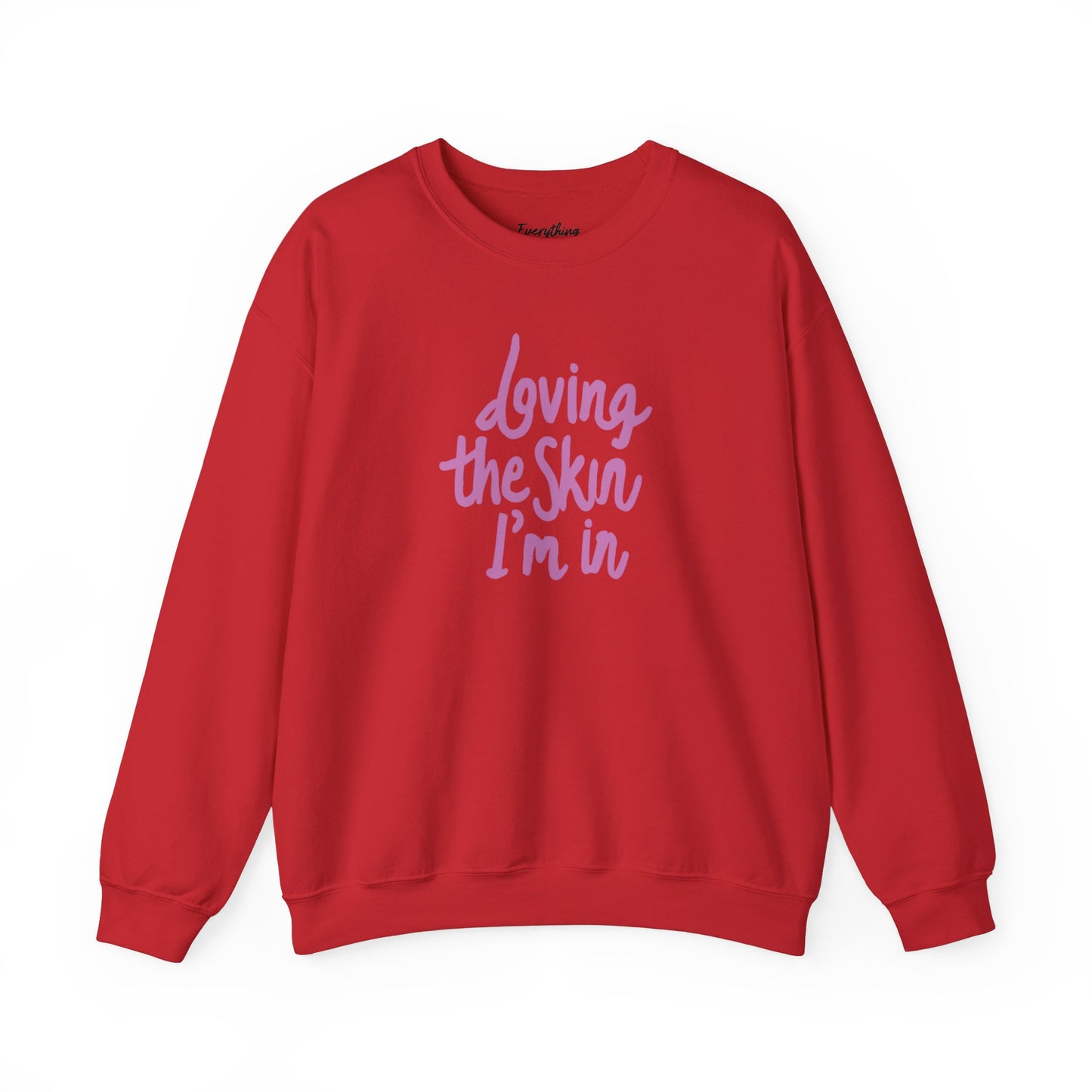 Loving the Skin I'm In (Pink Script) - Heavy Blend™ Crewneck Sweatshirt