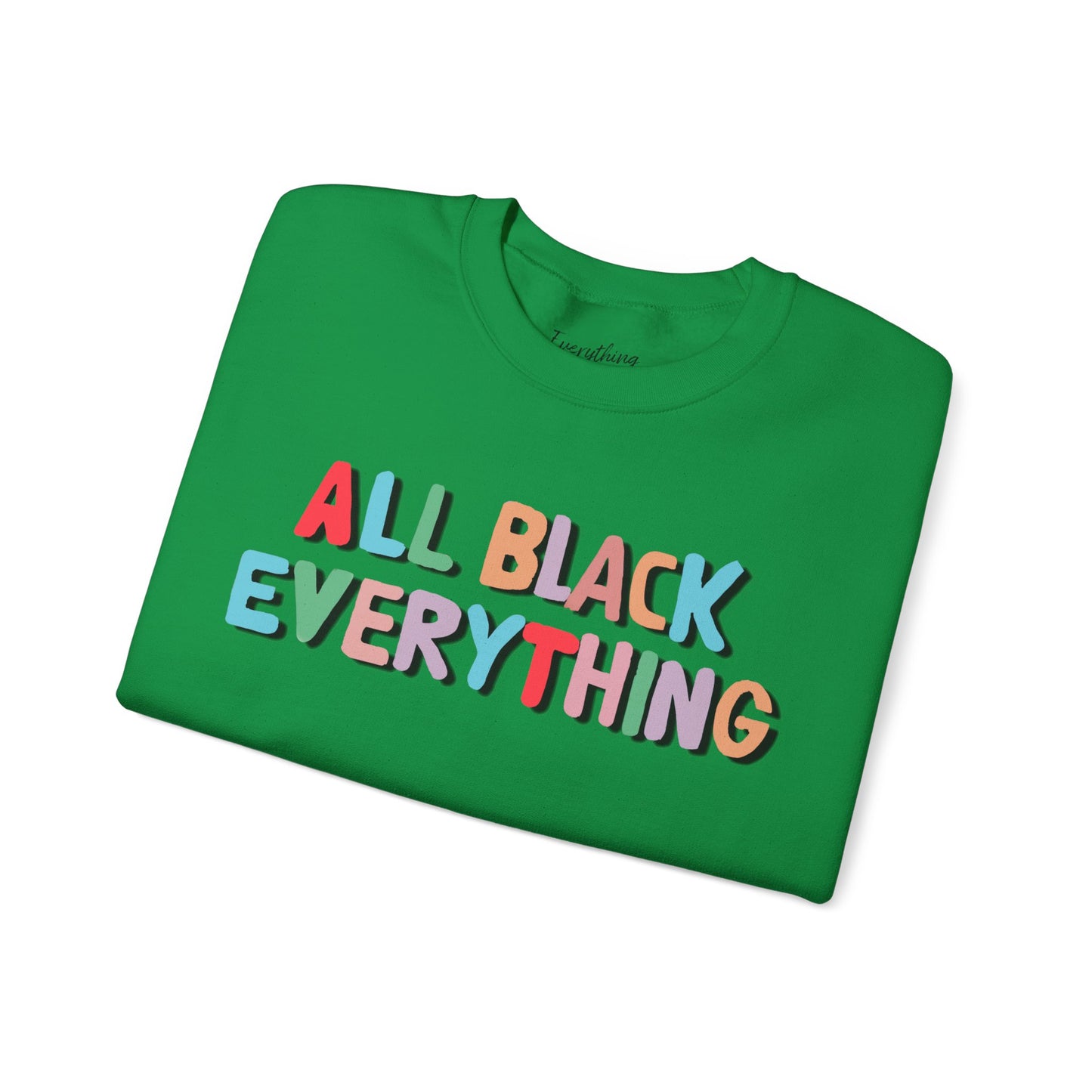 All Black Everything (Black Outlined Text) - Unisex Heavy Blend™ Crewneck Sweatshirt