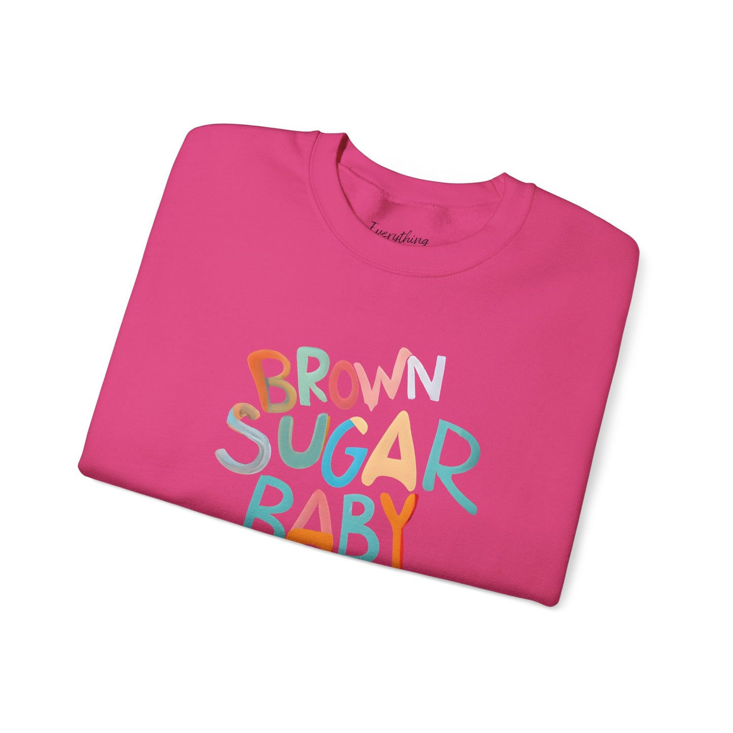 Brown Sugar Baby (Multicolor Text) - Crewneck Sweatshirt