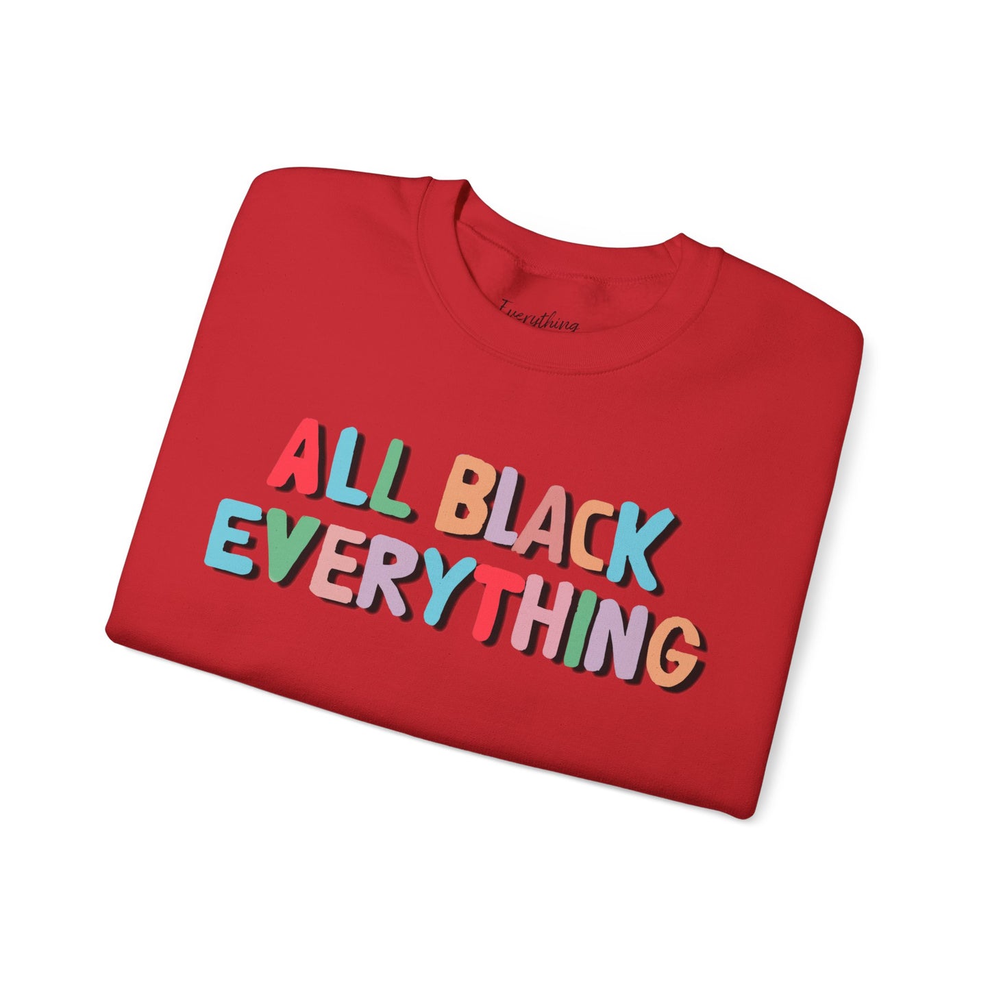 All Black Everything (Black Outlined Text) - Unisex Heavy Blend™ Crewneck Sweatshirt