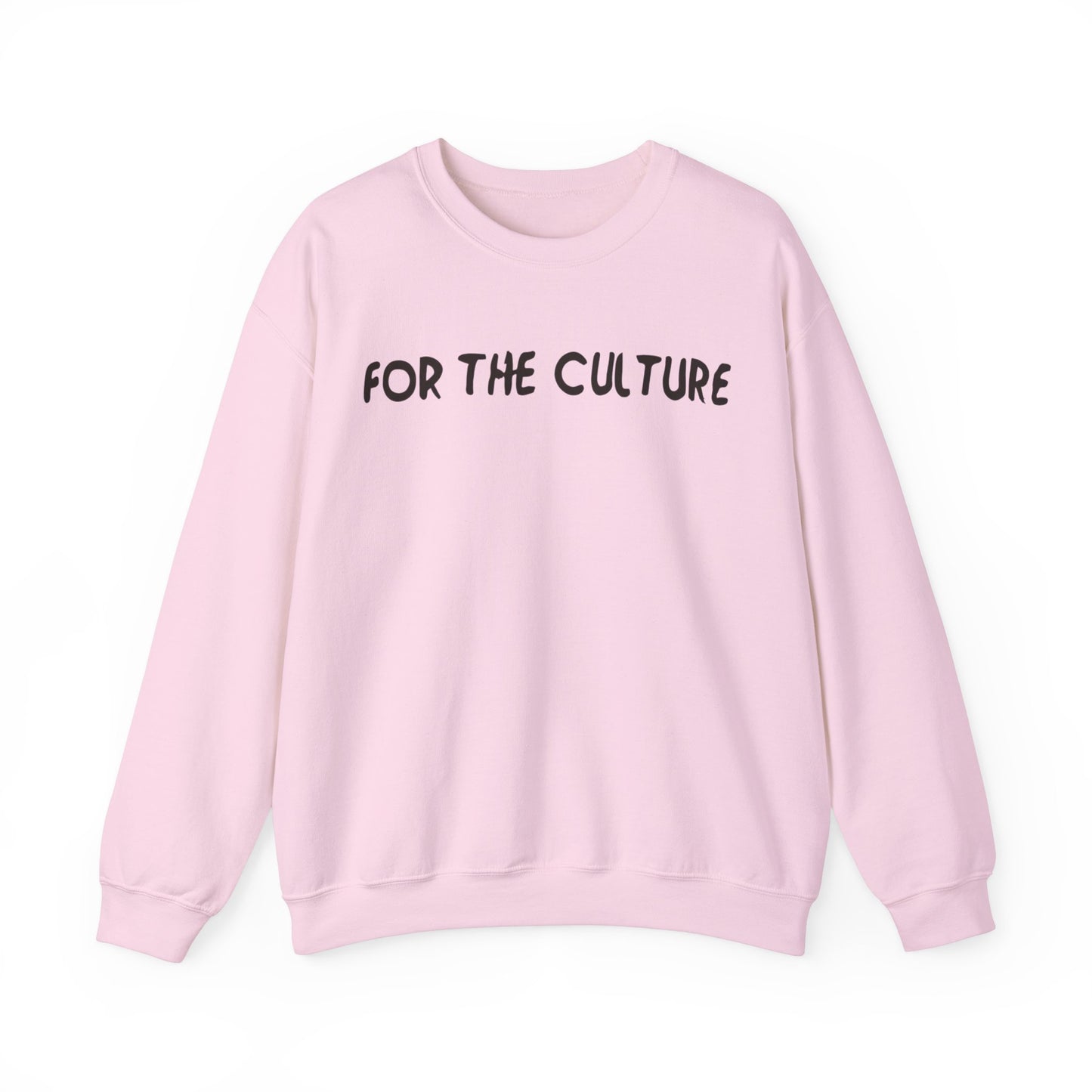 For The Culture (Black Text) - Crewneck Sweatshirt